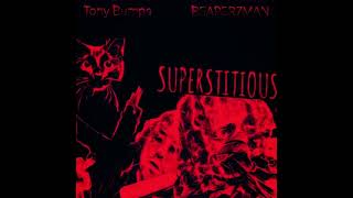 Superstitious (ft. Tony Bumps) thumbnail
